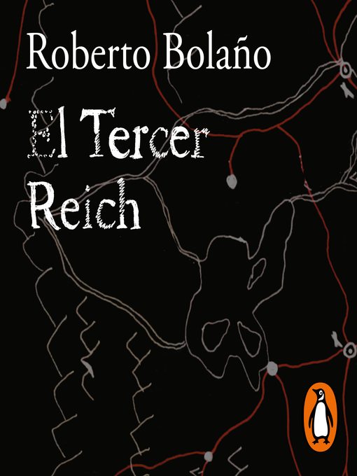 Title details for El Tercer Reich by Roberto Bolaño - Available